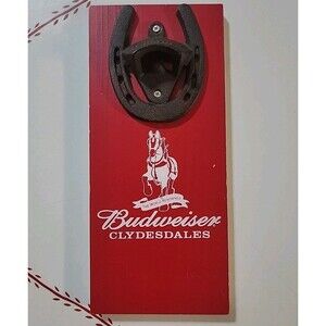 BUDWEISER CLYDESDALES, Wall Sign With Horseshoe Beer Bottle Opener Red